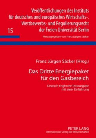 Kniha Das Dritte Energiepaket fuer den Gasbereich Franz Jürgen Säcker