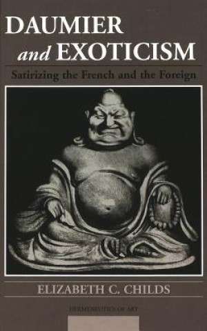 Book Daumier and Exoticism Elizabeth C. Childs