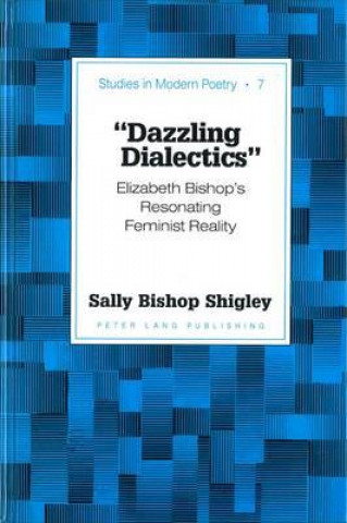 Knjiga Dazzling Dialectics Sally Bishop Shigley