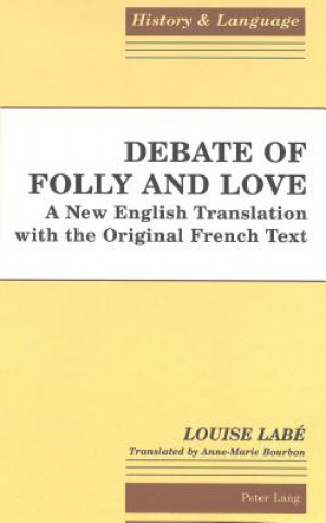 Carte Debate of Folly and Love Louise Labe
