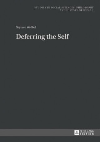 Buch Deferring the Self Szymon Wróbel