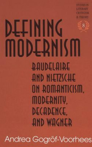 Kniha Defining Modernism Andrea Gogroef-Voorhees