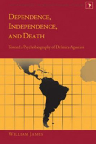 Carte Dependence, Independence, and Death William James