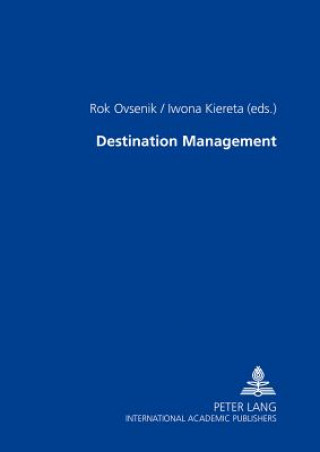 Könyv Destination Management Rok Ovsenik
