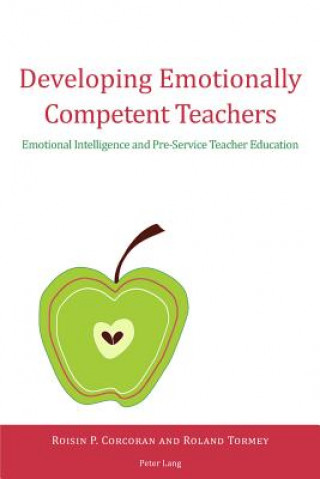 Buch Developing Emotionally Competent Teachers Roisin P. Corcoran