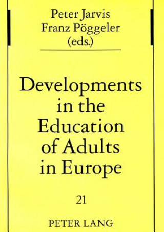 Buch Developments in the Education of Adults in Europe Peter Jarvis