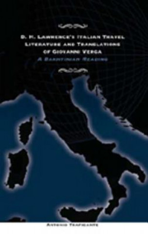 Carte D.H. Lawrence's Italian Travel Literature and Translations of Giovanni Verga Antonio Traficante