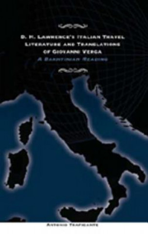 Könyv D.H. Lawrence's Italian Travel Literature and Translations of Giovanni Verga Antonio Traficante