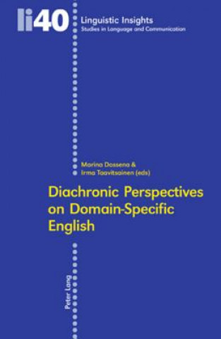 Könyv Diachronic Perspectives on Domain-specific English Marina Dossena