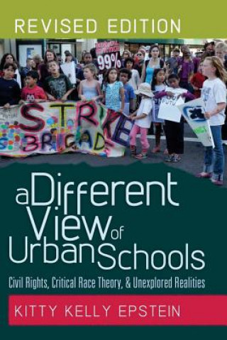 Książka Different View of Urban Schools Kitty Kelly Epstein