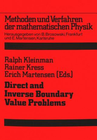 Kniha Direct and Inverse Boundary Value Problems Ralph Kleinman