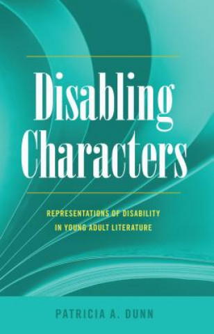 Buch Disabling Characters Patricia A. Dunn