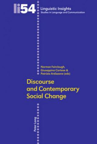 Carte Discourse and Contemporary Social Change Norman Fairclough