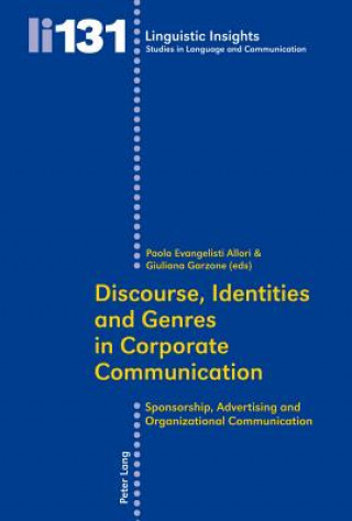 Kniha Discourse, Identities and Genres in Corporate Communication Paola Evangelisti Allori