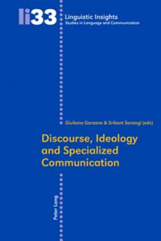 Buch Discourse, Ideology and Specialized Communication Giuliana Garzone