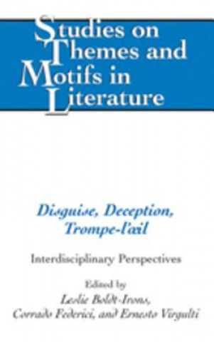 Libro Disguise, Deception, Trompe-l'oeil Leslie Boldt-Irons