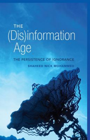 Carte (Dis)information Age Shaheed Nick Mohammed