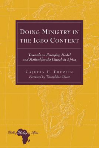 Book Doing Ministry in the Igbo Context Cajetan E. Ebuziem