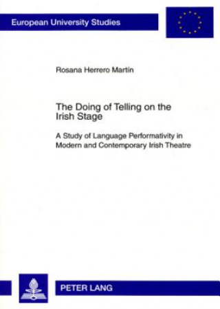 Libro Doing of Telling on the Irish Stage Rosana Herrero Martin