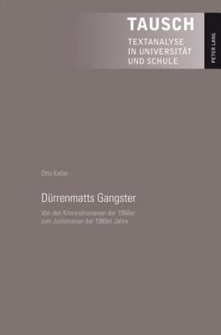 Kniha Deurrenmatts Gangster Otto Keller