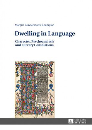 Könyv Dwelling in Language Margret Gunnarsdottir Champion