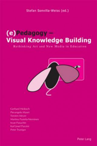 Kniha (e)Pedagogy - Visual Knowledge Building Stefan Sonvilla-Weiss