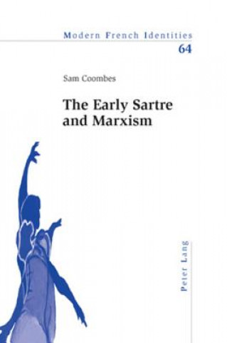 Book Early Sartre and Marxism Sam Coombes