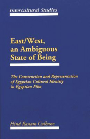 Knjiga East/West, an Ambiguous State of Being Hind Rassam Culhane