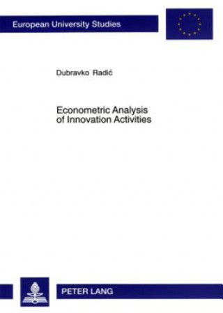 Carte Econometric Analysis of Innovation Activities Dubravko Radic