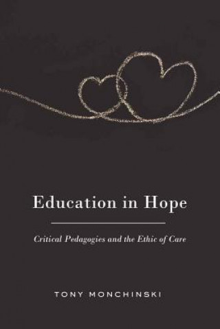 Kniha Education in Hope Tony Monchinski