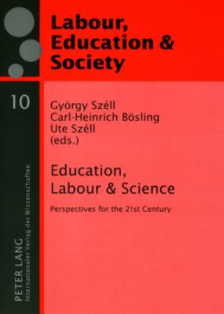 Książka Education, Labour & Science Gyoergy Szell