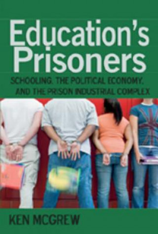 Βιβλίο Education's Prisoners Ken McGrew