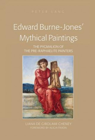 Книга Edward Burne-Jones' Mythical Paintings Liana De Girolami Cheney