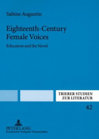 Buch Eighteenth-century Female Voices Sabine Augustin