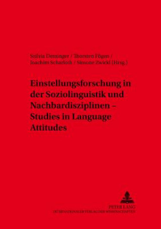 Könyv Einstellungsforschung in der Soziolinguistik und Nachbardisziplinen Szilvia Deminger