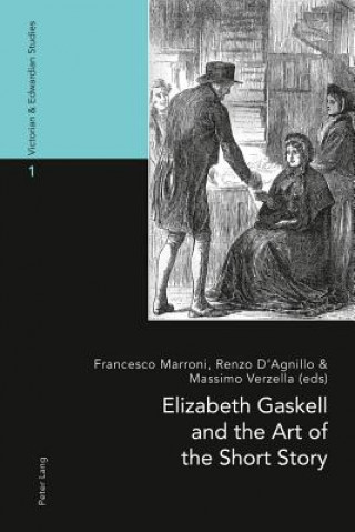Könyv Elizabeth Gaskell and the Art of the Short Story Francesco Marroni