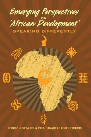 Carte Emerging Perspectives on 'African Development' George J. Sefa Dei