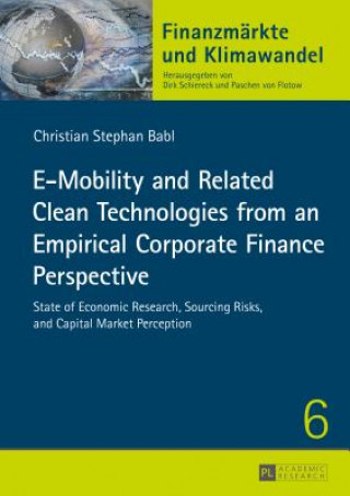 Książka E-Mobility and Related Clean Technologies from an Empirical Corporate Finance Perspective Stephan Babl Christian