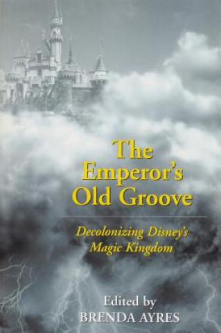 Kniha Emperor's Old Groove Brenda Ayres