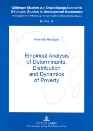 Kniha Empirical Analysis of Determinants, Distribution and Dynamics of Poverty Kenneth Harttgen
