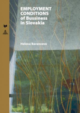 Kniha Employment Conditions of Business in Slovakia Helena Barancova