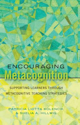 Book Encouraging Metacognition Patricia Liotta Kolencik