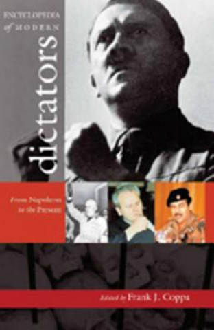 Книга Encyclopedia of Modern Dictators Frank J. Coppa