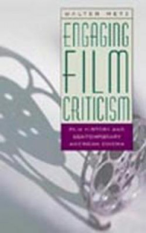 Kniha Engaging Film Criticism Walter Metz