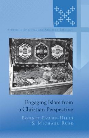 Kniha Engaging Islam from a Christian Perspective Bonnie Evans-Hills