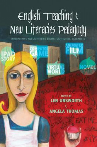 Buch English Teaching and New Literacies Pedagogy Len Unsworth