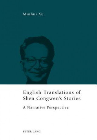 Könyv English Translations of Shen Congwen's Stories Minhui Xu