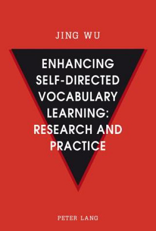 Carte Enhancing self-directed Vocabulary Learning: Research and Practice Jing Wu