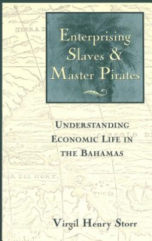 Carte Enterprising Slaves and Master Pirates Virgil Henry Storr