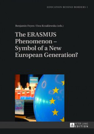 Carte ERASMUS Phenomenon - Symbol of a New European Generation? Benjamin Feyen